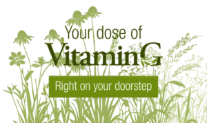Green plants with the text "Your dose of Vitamin G - right on your doorstep"